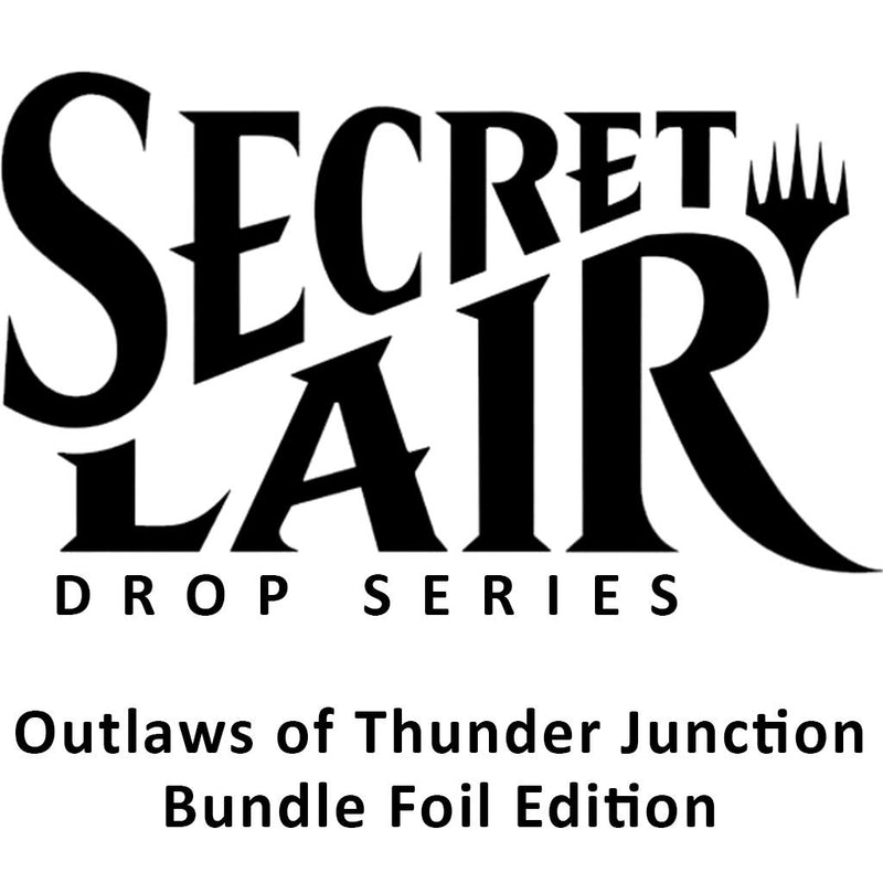 Secret Lair Drop Spring Superdrop 2024 Outlaws of Thunder Junction Bundle Foil Edition [SLD]