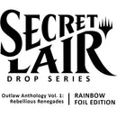 Secret Lair Drop Outlaw Anthology Vol 1 Rebellious Renegades Rainbow Foil Edition [SLD]