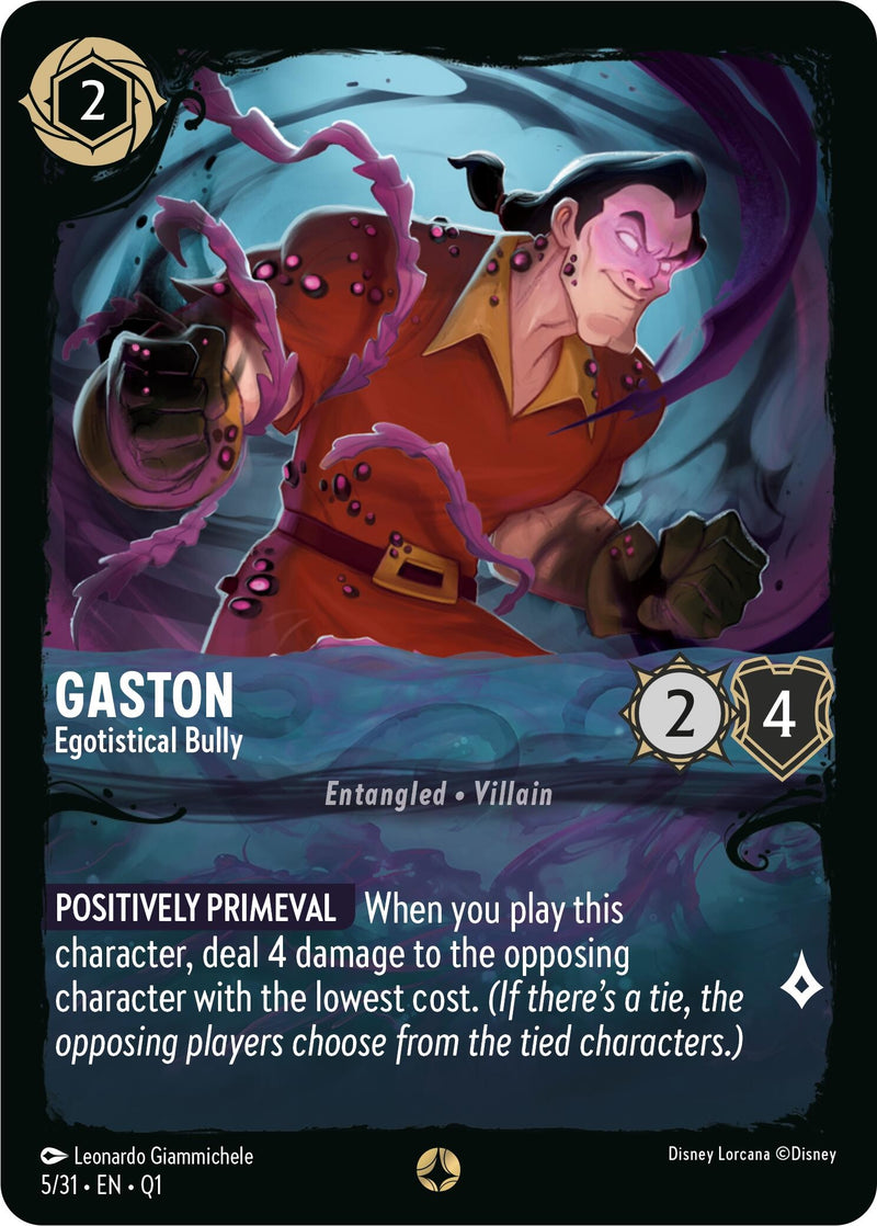 Gaston Egotistical Bully (5/31) [Q1]