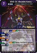 EVA 13 Double Entry (CB01-019) [CB01 PRE]