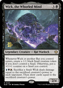 Wick the Whorled Mind (120) [PRE]