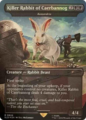 Killer Rabbit of Caerbannog Kezzerdrix (826) [SLD]