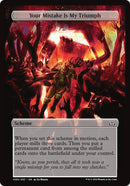 Your Mistake Is My Triumph Full Art (364) [CSK]