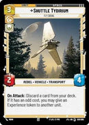 Image for Shuttle Tydirium - Fly Casual (200/257) [JTL]