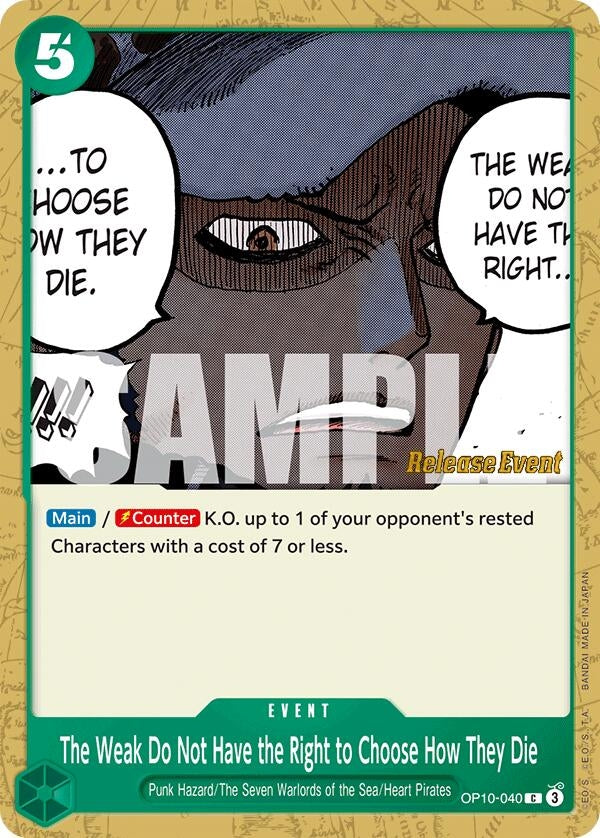 Image for The Weak Do Not Have the Right to Choose How They Die (OP10-040) (OP10 RE)