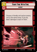 Image for Fight Fire With Fire (Foil) (671) [JTL]