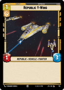 Image for Republic Y-Wing (Foil) (710) [JTL]