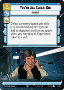 Image for You're All Clear, Kid (Hyperspace Foil) (789) [JTL]