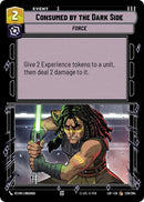 Image for Consumed by the Dark Side (239/264) (Legends of the Force) - Star Wars: Unlimited