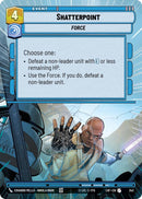 Image for Shatterpoint (Hyperspace) (343) (Legends of the Force) - Star Wars: Unlimited