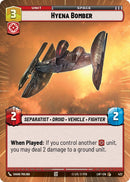 Image for Hyena Bomber (Hyperspace) (422) (Legends of the Force) - Star Wars: Unlimited