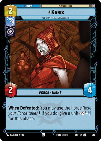 Image for Karis - We Don't Like Strangers (Foil) (533) (Legends of the Force) - Star Wars: Unlimited