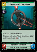 Image for Inquisitor's Lightsaber (Foil) (592) (Legends of the Force) - Star Wars: Unlimited