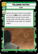 Image for Following the Path (Foil) (605) (Legends of the Force) - Star Wars: Unlimited
