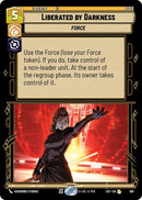 Image for Liberated by Darkness (Foil) (691) (Legends of the Force) - Star Wars: Unlimited
