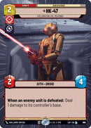 Image for HK-47 - Exclamation: Die, Meatbag! (Hyperspace Foil) (870) (Legends of the Force) - Star Wars: Unlimited