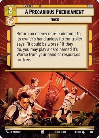 Image for A Precarious Predicament (Hyperspace Foil) (962) (Legends of the Force) - Star Wars: Unlimited