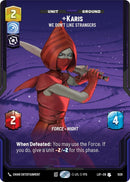 Image for Karis - We Don't Like Strangers (Prestige) (1029) (Legends of the Force) - Star Wars: Unlimited