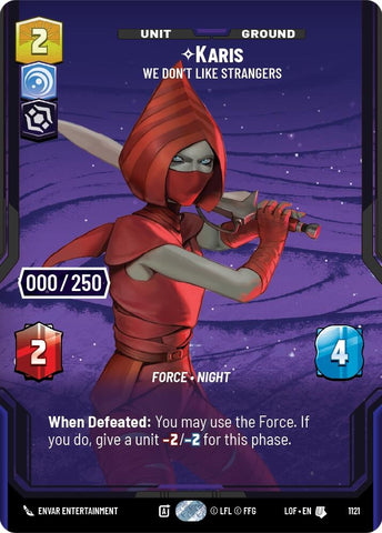 Image for Karis - We Don't Like Strangers (Serialized) (1121) (Legends of the Force) - Star Wars: Unlimited