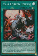 Image for K9-X Forced Release (JUSH-EN039) (Justice Hunters) - YuGiOh
