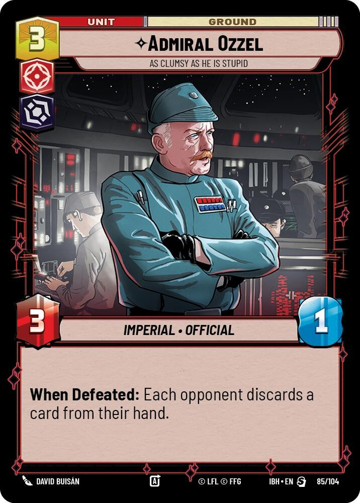 Admiral Ozzel - As Clumsy as He Is Stupid (85/104) (85/104) (Intro Battle: Hoth)