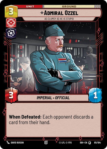 Admiral Ozzel - As Clumsy as He Is Stupid (85/104) (85/104) (Intro Battle: Hoth)