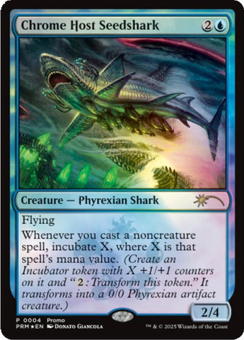 Image for Chrome Host Seedshark (4) (Unique and Miscellaneous Promos) - Magic: The Gathering