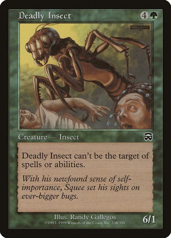 Deadly Insect (238) [MMQ]