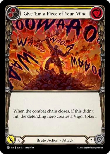 Image for Give 'Em a Piece of Your Mind (Yellow) (SUP153) - Flesh and Blood TCG