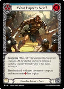Image for What Happens Next? (SUP209) - Flesh and Blood TCG