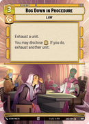 Image for Bog Down in Procedure (Hyperspace Foil) (990) (Secrets of Power) - Star Wars: Unlimited