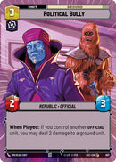 Image for Political Bully (Hyperspace Foil) (997) (Secrets of Power) - Star Wars: Unlimited