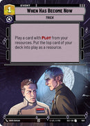 Image for When Has Become Now (Hyperspace Foil) (1001) (Secrets of Power) - Star Wars: Unlimited