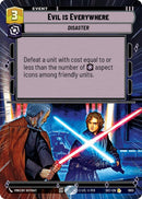 Image for Evil is Everywhere (Hyperspace Foil) (1003) (Secrets of Power) - Star Wars: Unlimited