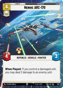Image for Heroic ARC-170 (Hyperspace Foil) (1010) (Secrets of Power) - Star Wars: Unlimited