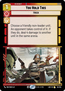 Image for You Hold This (85/264) (A Lawless Time) - Star Wars: Unlimited