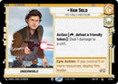 Image for Han Solo - I Got a Really Good Feeling (17/264) (A Lawless Time) - Star Wars: Unlimited