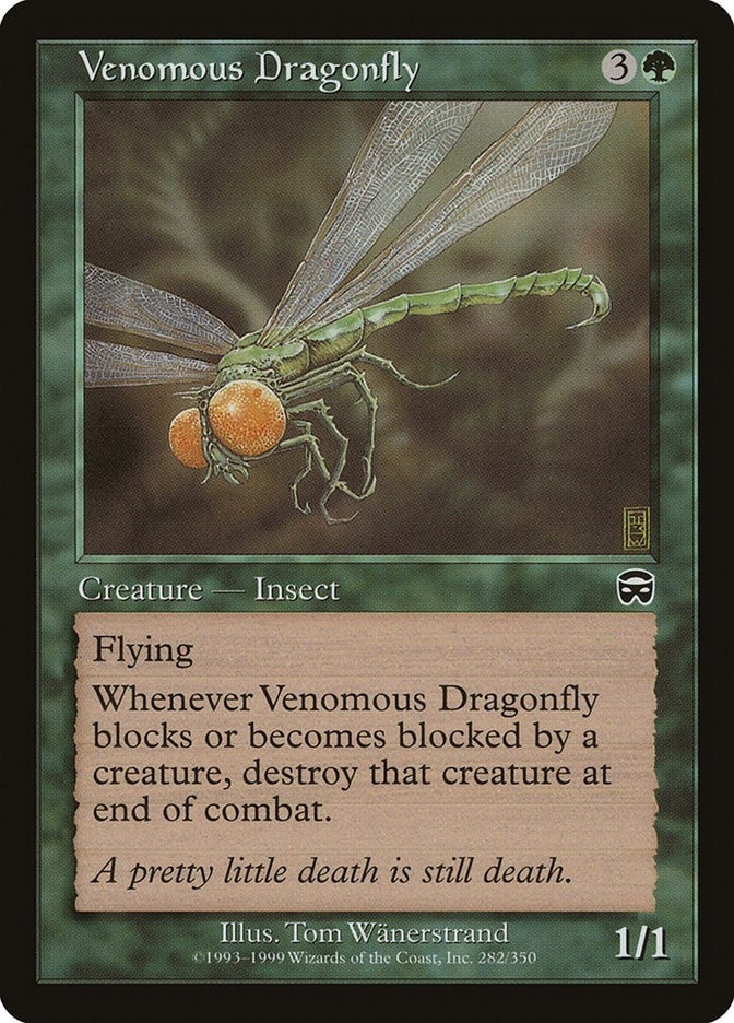Venomous Dragonfly (282) [MMQ]
