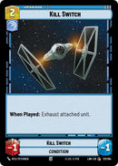 Image for Kill Switch (127/264) (A Lawless Time) - Star Wars: Unlimited