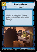 Image for Betrayed Trust (130/264) (A Lawless Time) - Star Wars: Unlimited