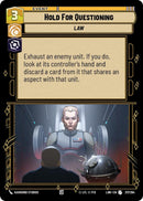 Image for Hold for Questioning (217/264) (A Lawless Time) - Star Wars: Unlimited