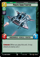 Image for Pirate Snub Fighter (135/264) (A Lawless Time) - Star Wars: Unlimited