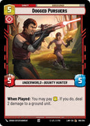 Image for Dogged Pursuers (198/264) (A Lawless Time) - Star Wars: Unlimited