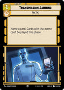 Image for Transmission Jamming (243/264) (A Lawless Time) - Star Wars: Unlimited