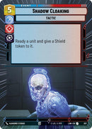 Image for Shadow Cloaking (Hyperspace) (307) (A Lawless Time) - Star Wars: Unlimited