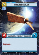 Image for Shielded Hauler (Hyperspace) (386) (A Lawless Time) - Star Wars: Unlimited