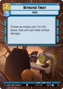 Image for Betrayed Trust (Hyperspace) (394) (A Lawless Time) - Star Wars: Unlimited