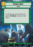 Image for Payroll Heist (Hyperspace) (433) (A Lawless Time) - Star Wars: Unlimited