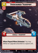 Image for Overcharged Transport (Hyperspace) (459) (A Lawless Time) - Star Wars: Unlimited