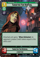 Image for Targeted for Removal (Hyperspace Foil) (643) (A Lawless Time) - Star Wars: Unlimited